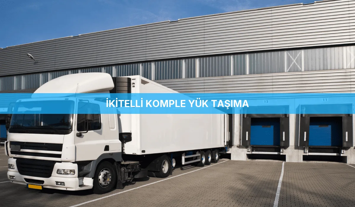 İkitelli Komple Yük Taşıma